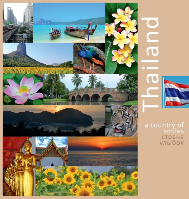 Thailand : A Country of Smiles: A Photo Travel Experience, Hardback Book