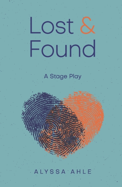 Lost and Found : a stage play, Paperback / softback Book