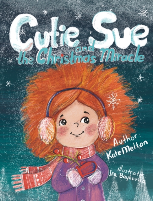 Cutie Sue and the Christmas Miracle, Hardback Book