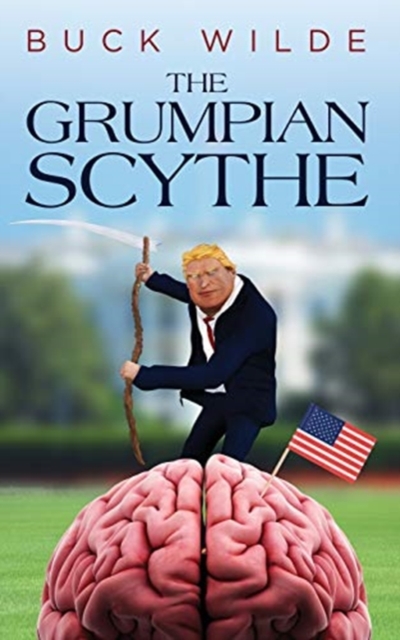 The Grumpian Scythe, Paperback / softback Book