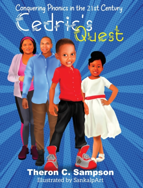 Cedric's Quest Conquering Phonics in 21st Century, Hardback Book