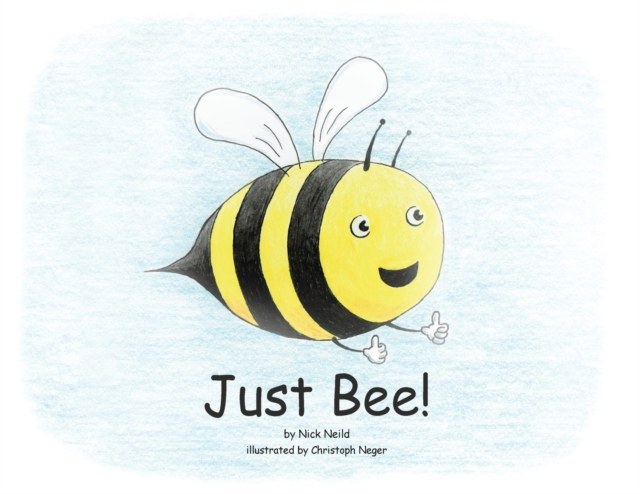 Just Bee!, Paperback / softback Book
