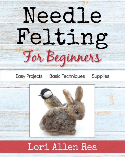 Needle Felting for Beginners, Paperback / softback Book