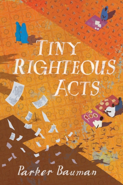 Tiny Righteous Acts, Paperback / softback Book