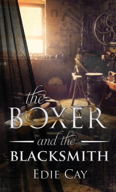 The Boxer and the Blacksmith, Paperback / softback Book