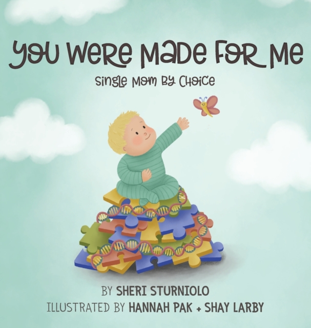 You Were Made For Me : Single Mom By Choice, Hardback Book