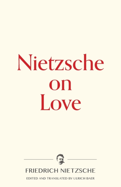 Nietzsche on Love, Paperback / softback Book