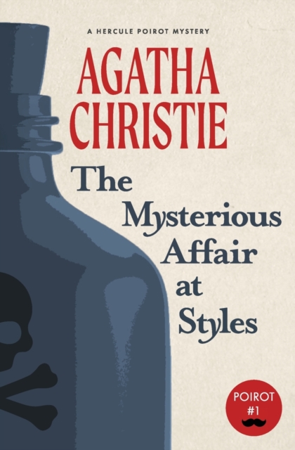 The Mysterious Affair at Styles : A Hercule Poirot Mystery (Warbler Classics), Paperback / softback Book