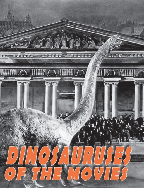 Dinosauruses of the Movies, Hardback Book