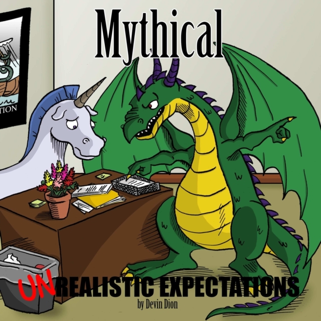 Mythical : Unrealistic Expectations, Paperback / softback Book