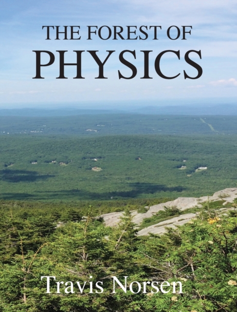 The Forest of Physics, Hardback Book