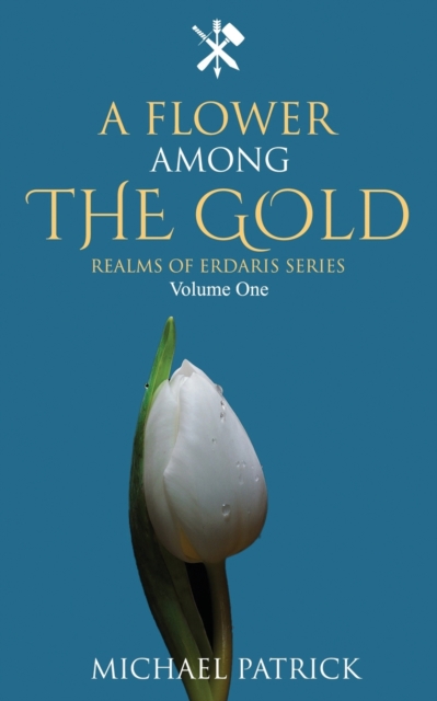 A Flower Among The Gold, Paperback / softback Book