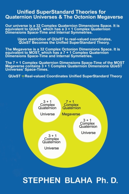 Unified SuperStandard Theories for Quaternion Universes & The Octonion Megaverse, Hardback Book