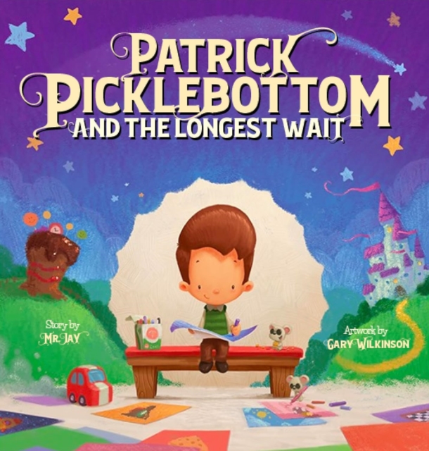Patrick Picklebottom and the Longest Wait, Hardback Book