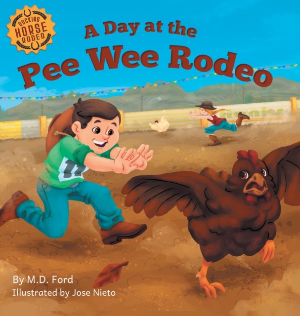 A Day at the Pee Wee Rodeo : A Western Rodeo Adventure for Kids Ages 4-8, Hardback Book