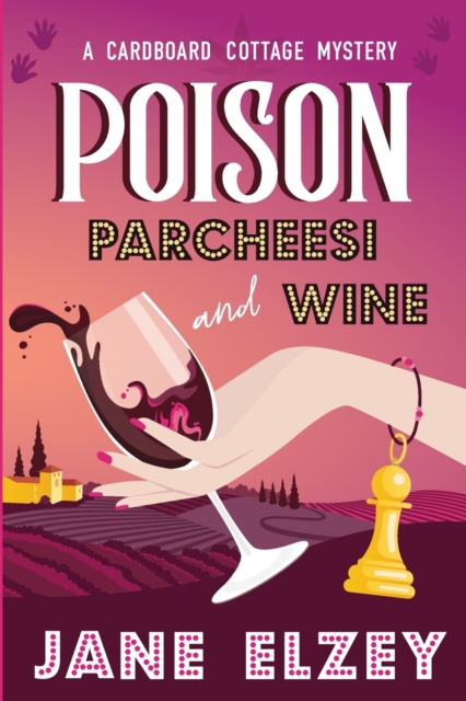Poison Parcheesi and Wine, Paperback / softback Book