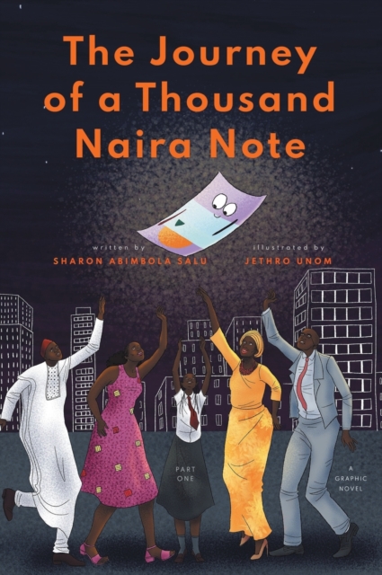 The Journey of a Thousand Naira Note : Part 1: A Graphic Novel, Hardback Book
