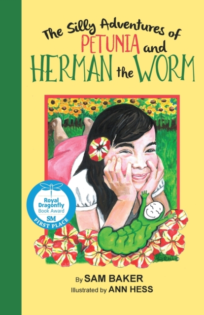 The Silly Adventures of Petunia and Herman the Worm, Paperback / softback Book