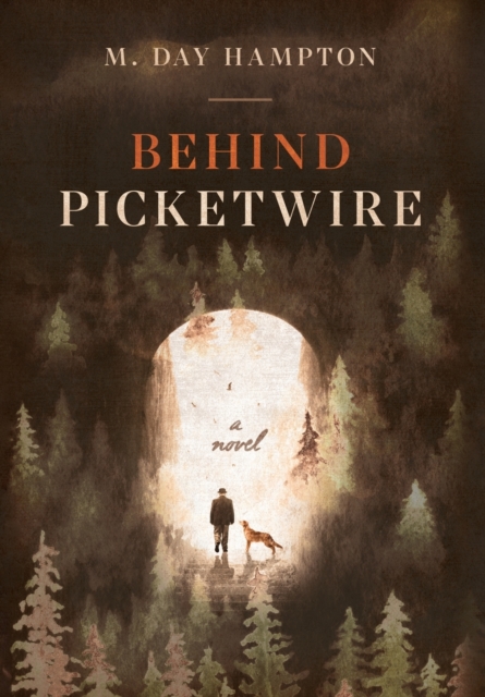 Behind Picketwire, Hardback Book