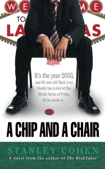 A Chip And A Chair : The 2033 World Series of Poker, Paperback / softback Book