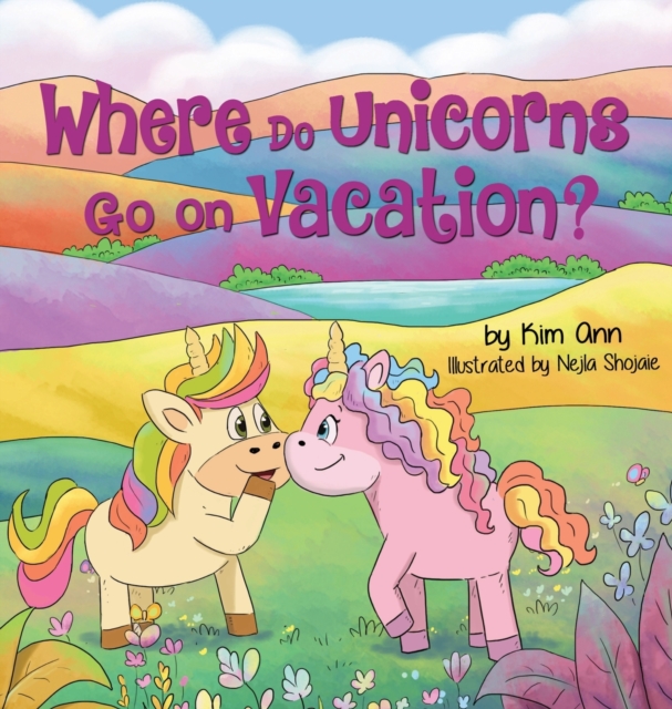 Where Do Unicorns Go on Vacation?, Hardback Book