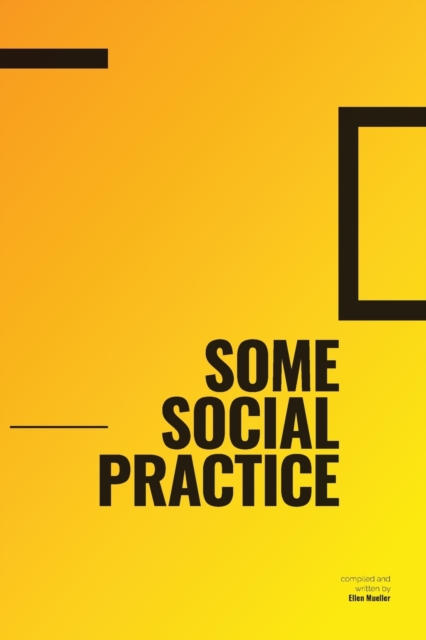 Some Social Practice, Paperback / softback Book