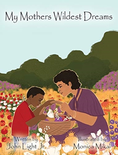 My Mothers Wildest Dreams, Hardback Book