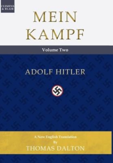 Mein Kampf (vol. 2) : New English Translation, Hardback Book