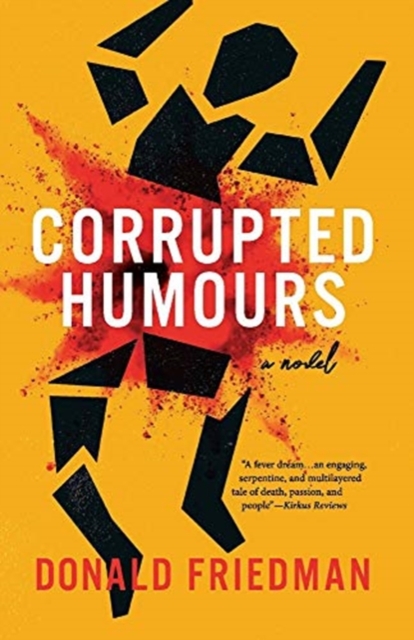Corrupted Humours, A Novel, Paperback / softback Book
