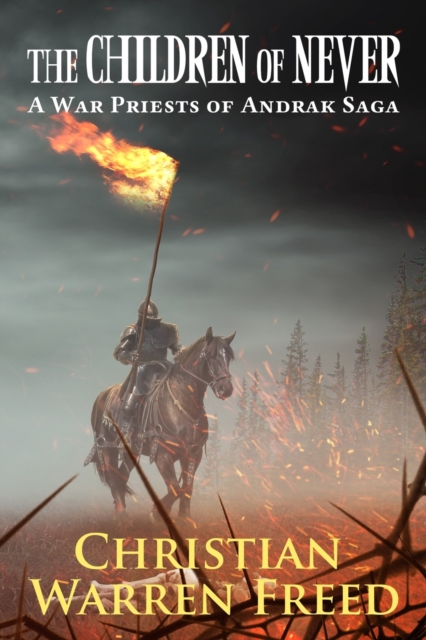 The Children of Never : A War Priests of Andrak Saga, Paperback / softback Book