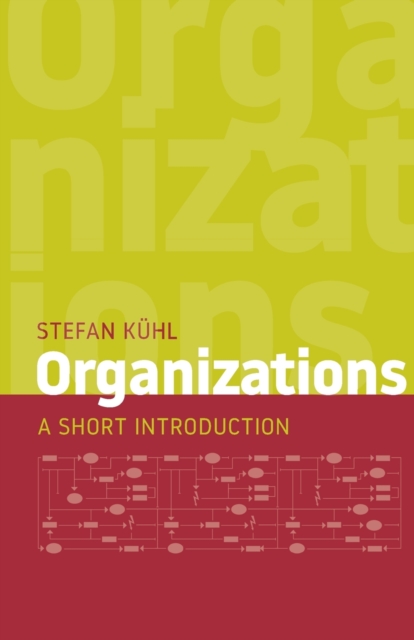 Organizations : A Short Introduction, Paperback / softback Book