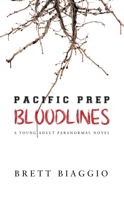 Pacific Prep : Bloodlines, Hardback Book