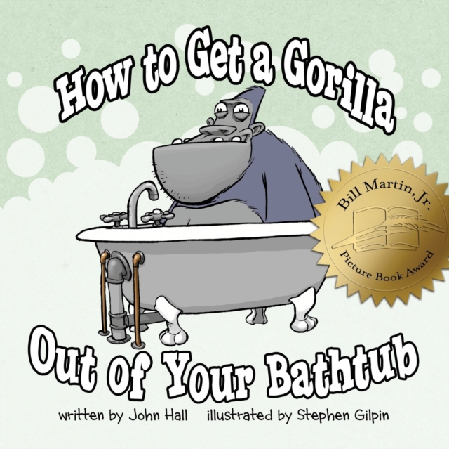 How to Get a Gorilla Out of Your Bathtub, Paperback / softback Book