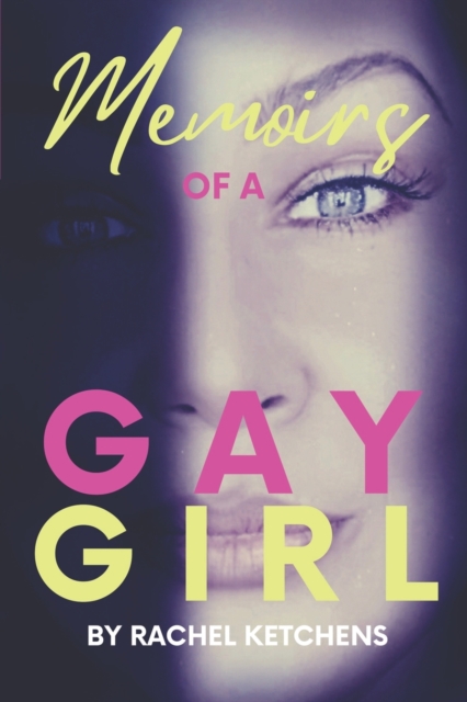 Memoirs of a Gay Girl, Paperback / softback Book