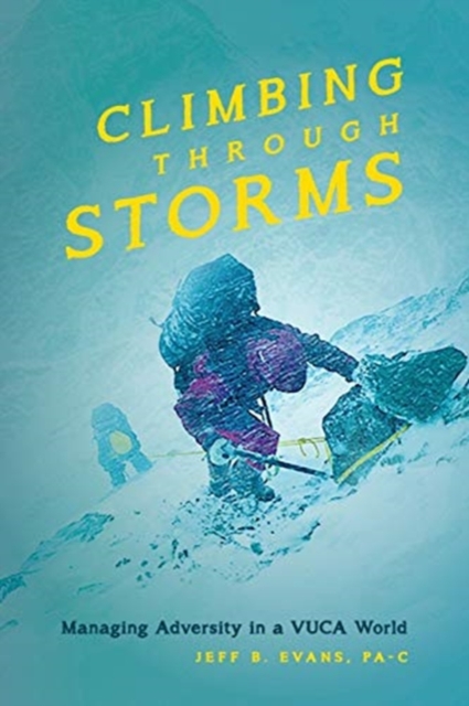 Climbing Through Storms, Paperback / softback Book