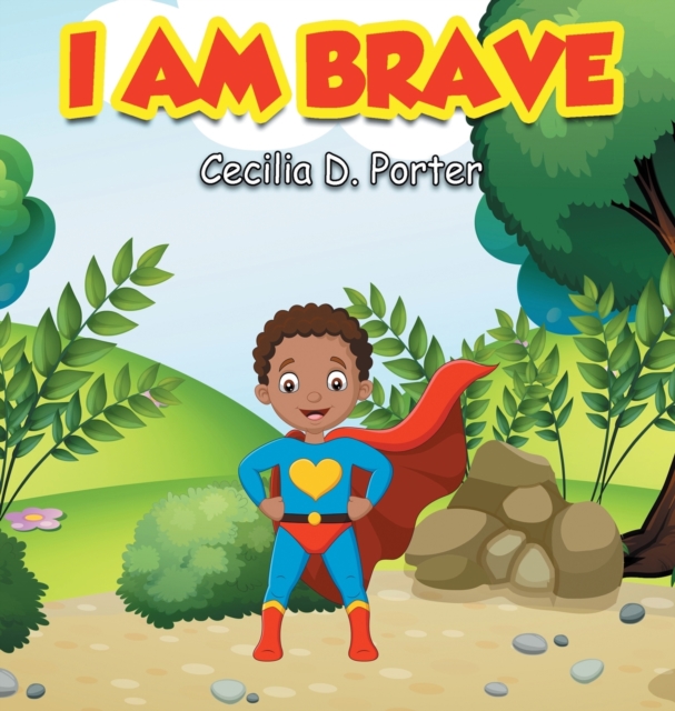 I Am Brave!, Hardback Book