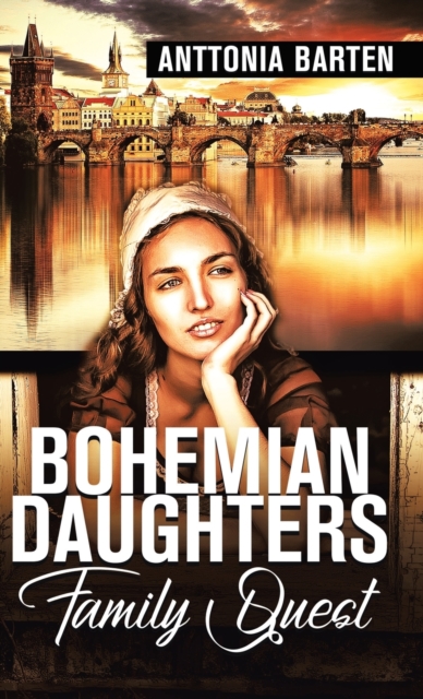 Bohemian Daughters Family Quest, Hardback Book