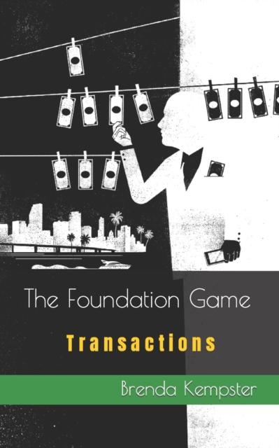 The Foundation Game : Transactions, Paperback Book