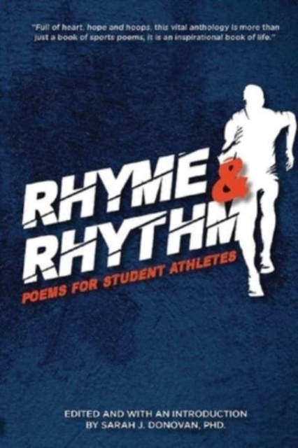 Rhyme & Rhythm : Poems for Student Athletes, Paperback / softback Book