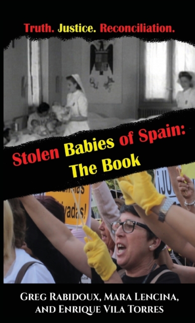 Stolen Babies of Spain : The Book, Hardback Book