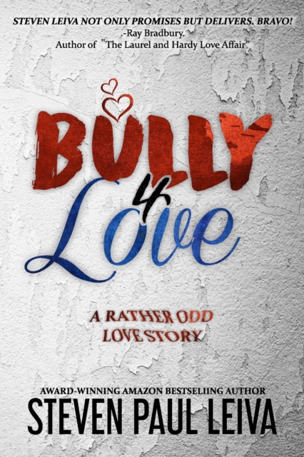 Bully 4 Love : A Rather Odd Love Story, Paperback / softback Book