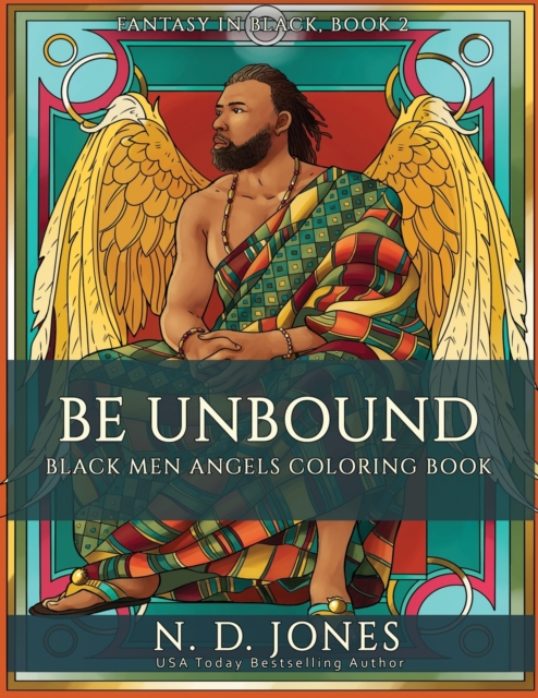 Be UnBound : Black Men Angels Coloring Book, Paperback / softback Book