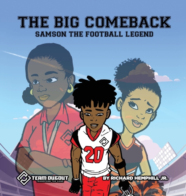 The Big Comeback : Samson the Football Legend, Hardback Book