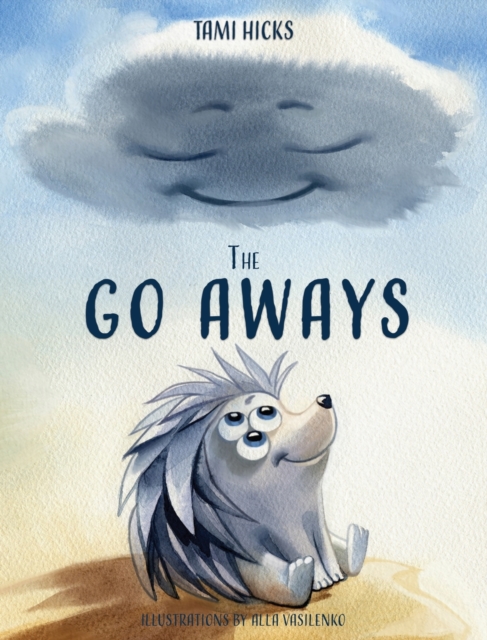 The Go Aways : Finding your place to belong because everyone belongs somewhere, Hardback Book