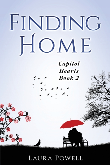 Finding Home : Capitol Hearts Series Book 2, Paperback / softback Book