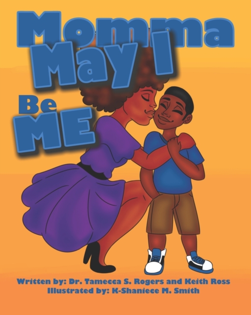 Momma May I Be Me, Paperback / softback Book