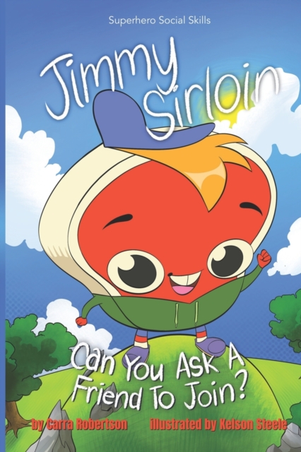 Jimmy Sirloin, Can You Ask A Friend To Join?, Paperback / softback Book