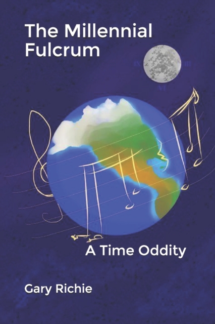The Millennial Fulcrum : A Time Oddity, Paperback / softback Book