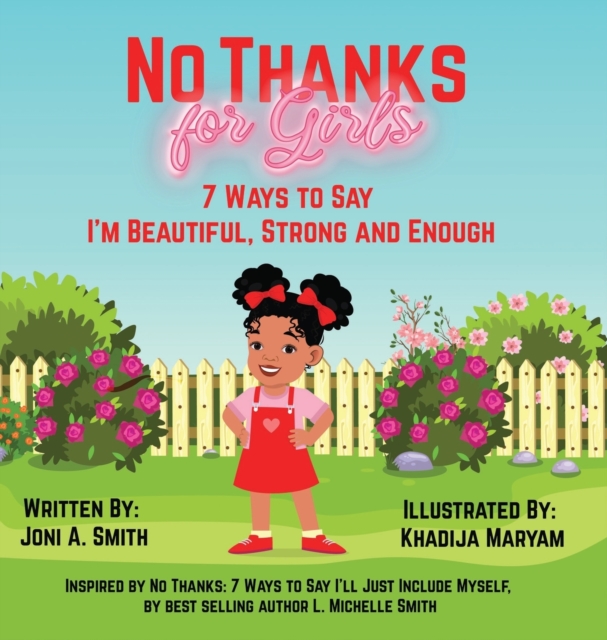 No Thanks for Girls : 7 Ways to Say I'm Beautiful, Strong and Enough, Hardback Book