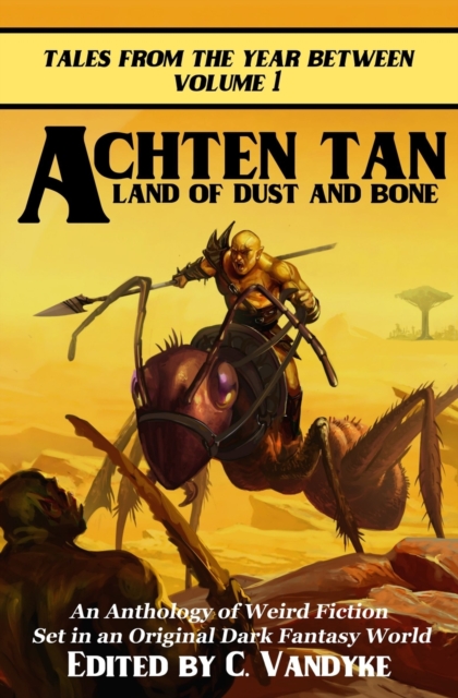 Achten Tan : Land of Dust and Bone, Paperback / softback Book